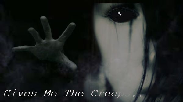 Give Me The Creeps.. photo Gives Me The Creeps_zpsifznc7ik.jpg