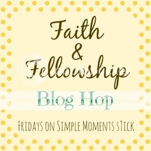Faith and Fellowship Blog Hop